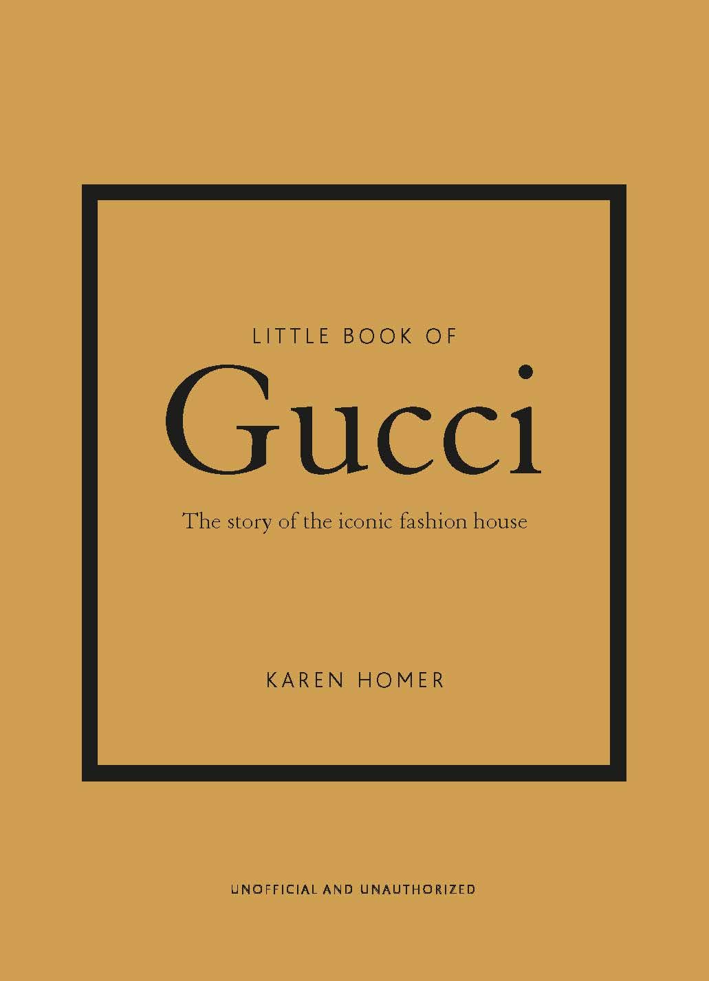 The Little Book of Gucci: The Story of the Iconic Fashion House - Findlay Rowe Designs