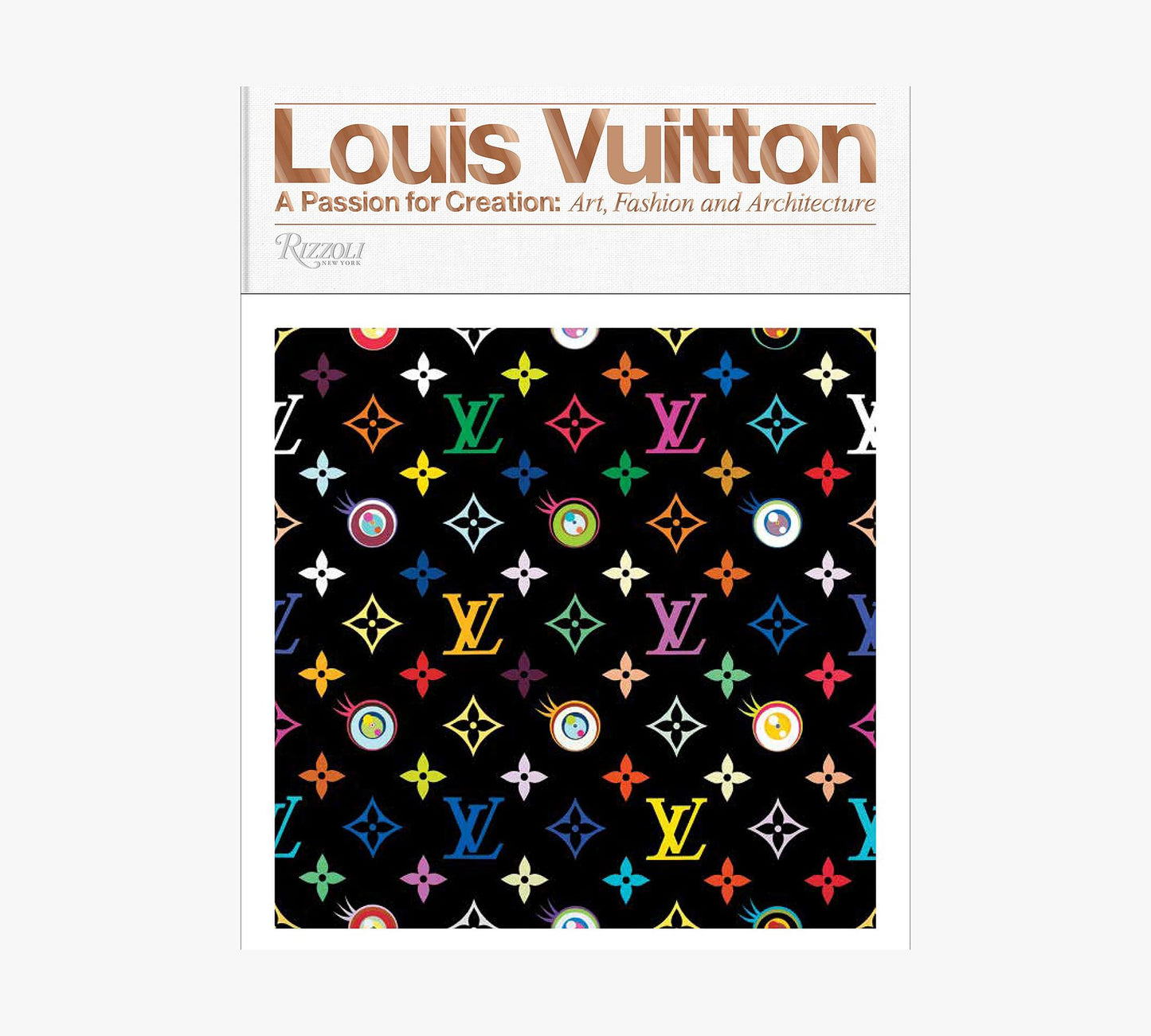 Louis Vuitton: A Passion for Creation: New Art