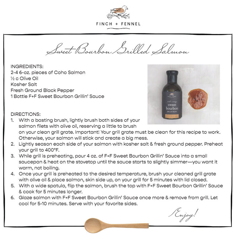 Finch + Fennel - Sweet + Savory Sweet Bourbon Grillin' Sauce - Findlay Rowe Designs