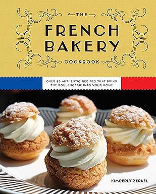 The French Bakery Cookbook