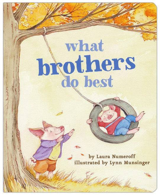 What Brothers Do Best - Hardcover - Findlay Rowe Designs