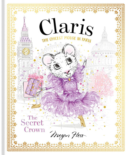 Claris: The Secret Crown: The Chicest Mouse in Paris - Findlay Rowe Designs