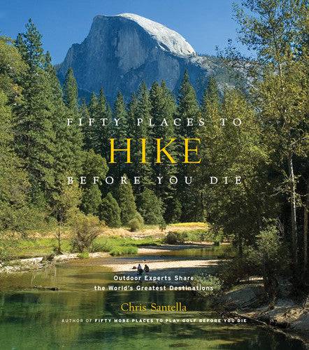 Fifty Places to Hike Before You Die (Outdoor Experts Share the World's Greatest Destinations) - Findlay Rowe Designs