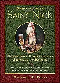 Drinking with Saint Nick: Christmas Cocktails for Sinners and Saints - Findlay Rowe Designs