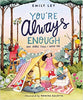 You're always enough - Findlay Rowe Designs